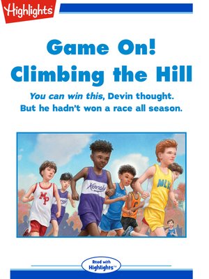 cover image of Game on! Climbing the Hill